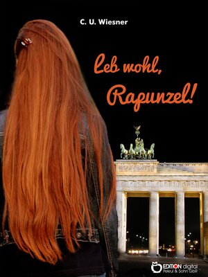 cover image of Leb wohl, Rapunzel